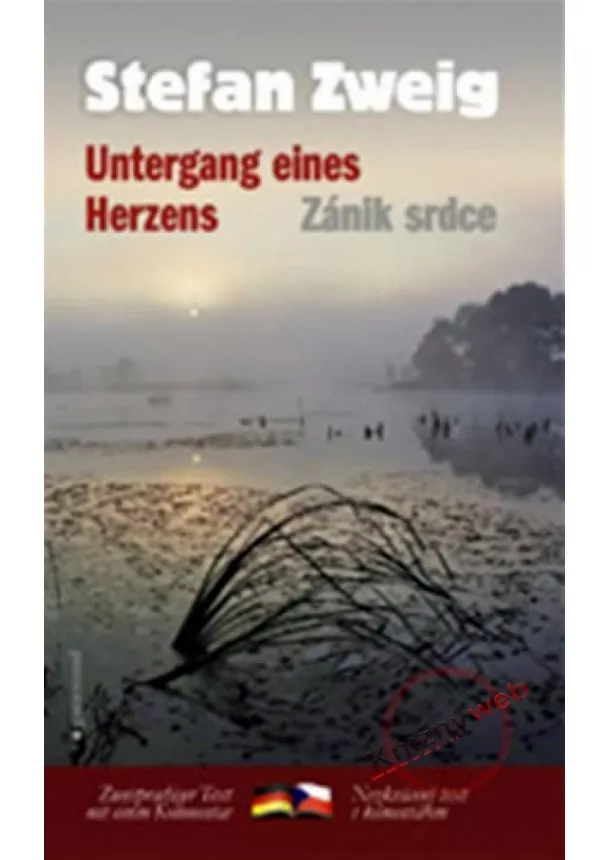 Stefan Zweig - Zánik srdce/Untergang eines Herzens