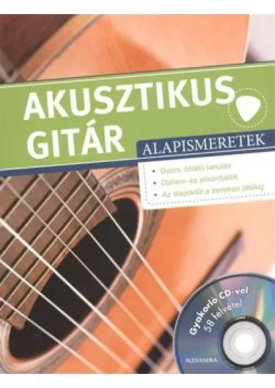 AKUSZTIKUS GITÁR ALAPISMERETEK