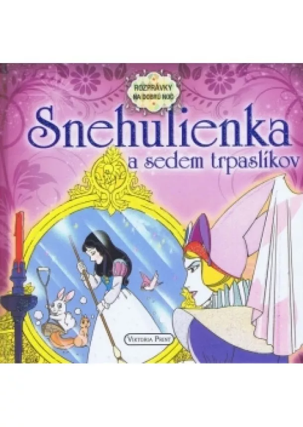 autor neuvedený - Snehulienka a sedem trpaslíkov