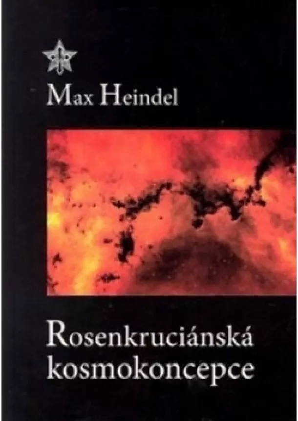 Max Heindel - Rosenkruciánská kosmokoncepce