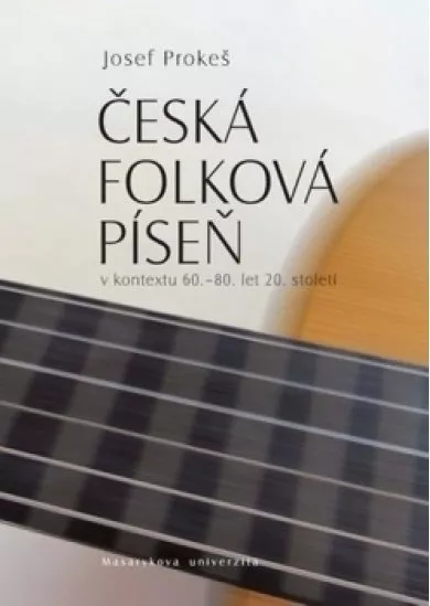 Česká folková píseň v kontextu 60.–80. l