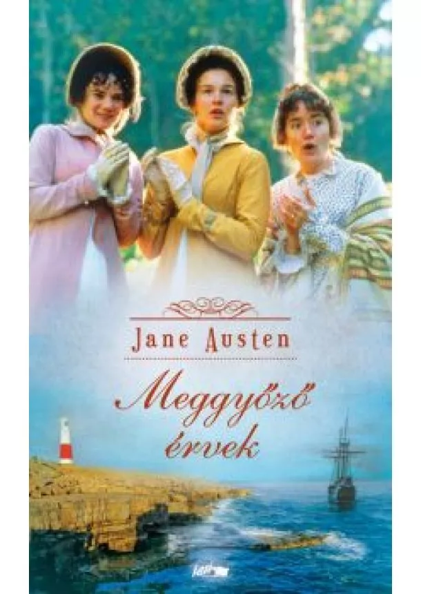 Jane Austen - Meggyőző érvek