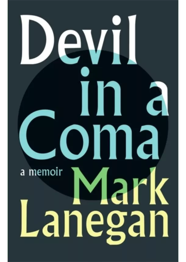 Mark Lanegan - Devil in a Coma