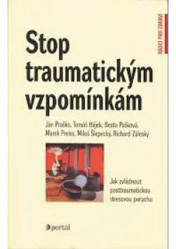 Kolektív - Stop traumatickým vzpomínkám