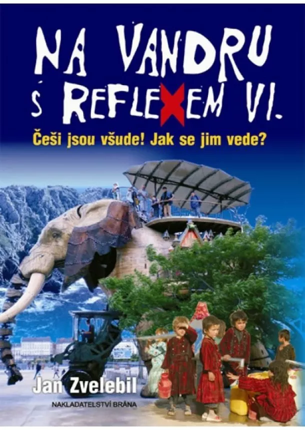 Jan Zvelebil - Na vandru s Reflexem VI.