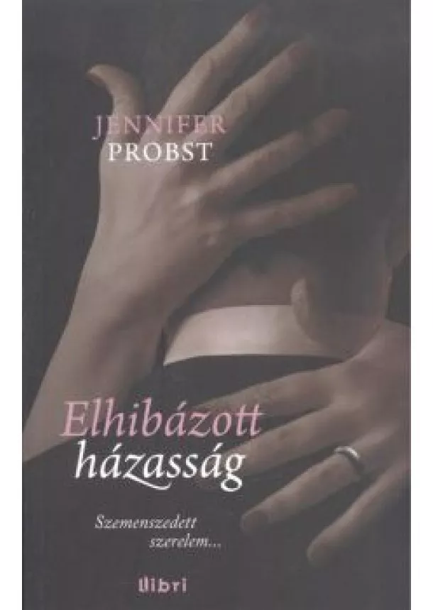 JENNIFER PROBST - ELHIBÁZOTT HÁZASSÁG