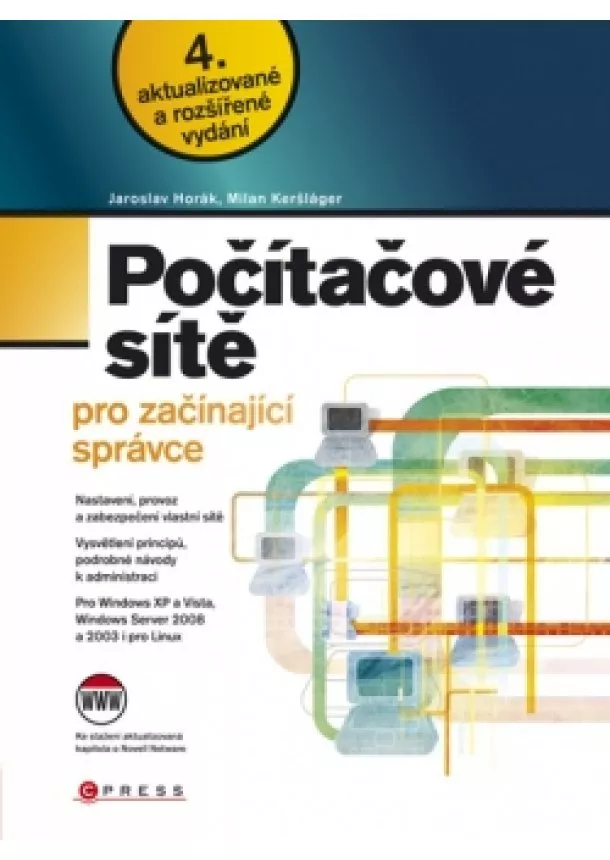 Milan Keršláger, Jaroslav Horák - Počítačové sítě pro začínající správce