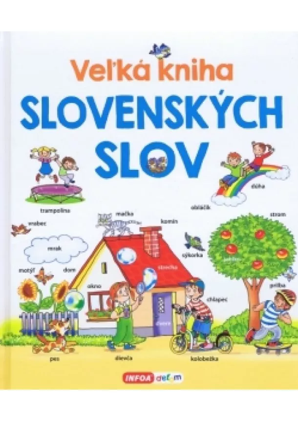 autor neuvedený - Veľká kniha slovenských slov