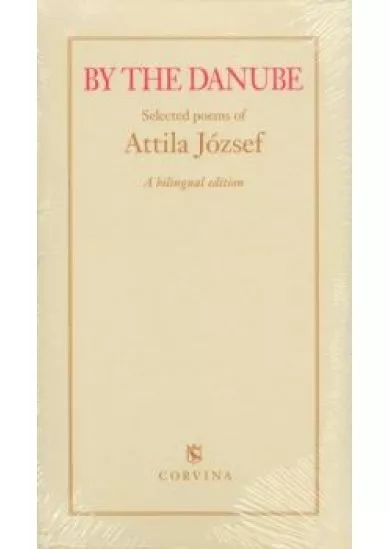 By the Danube - Selected Poems of Attila József (3.kiadás)