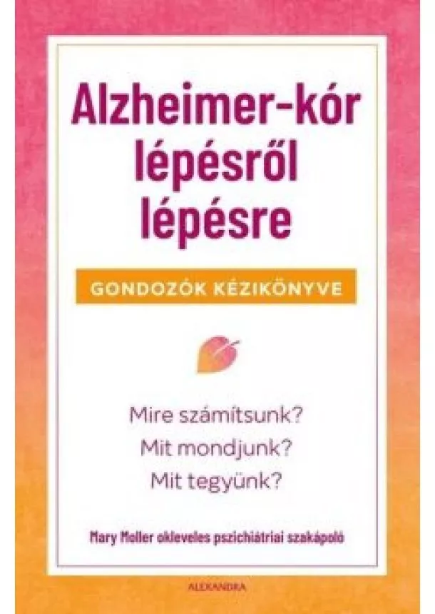 Mary Moller - Alzheimer-kór lépésről lépésre