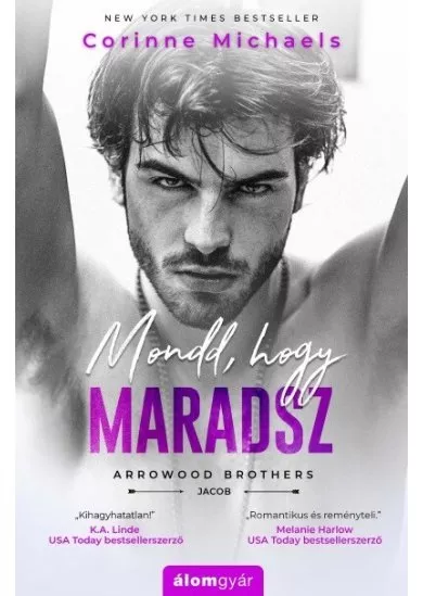 Mondd, hogy maradsz - Arrowood Brothers - Jacob