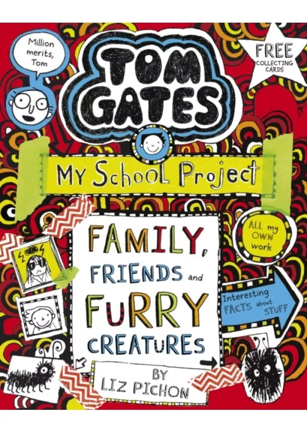 Liz Pichon - Tom Gates 12: Family, Friends and Furry Creatures