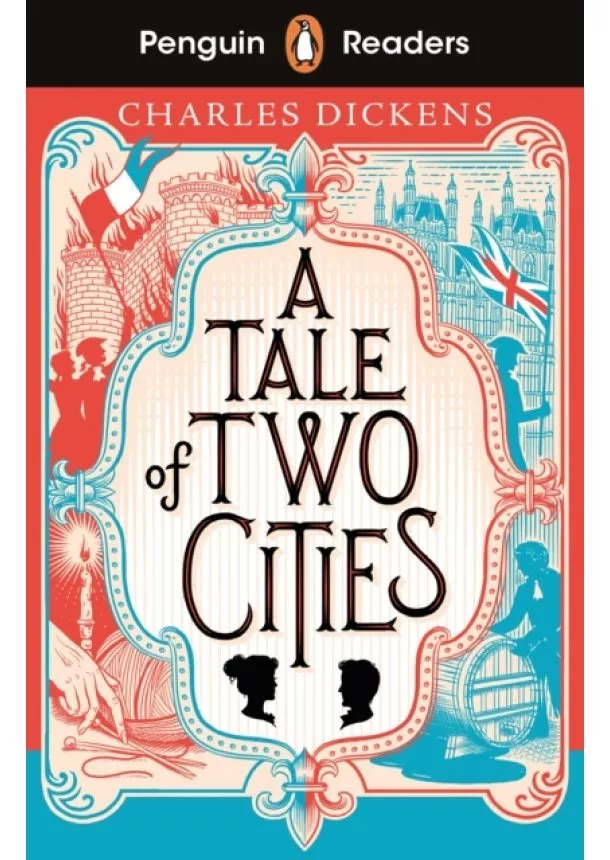 Charles Dickens - Penguin Readers Level 6: A Tale of Two Cities (ELT Graded Reader)