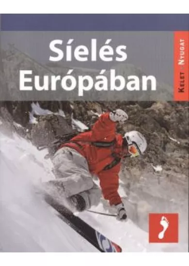 SÍELÉS EURÓPÁBAN /KELET-NYUGAT