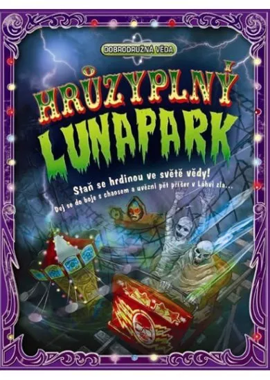 Hrůzyplný lunapark - Dobrodružná věda