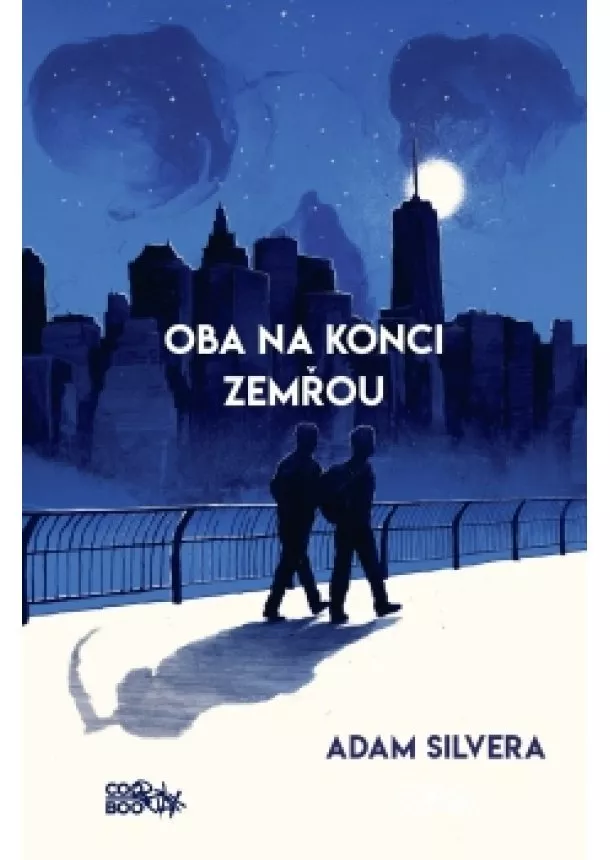 Adam Silvera - Oba na konci zemřou