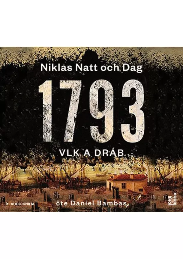 Niklas Natt och Dag - 1793 - Vlk a dráb - 2 CDmp3 (Čte Daniel