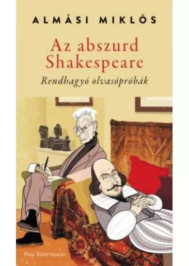 Az abszurd Shakespeare - Rendhagyó olvasópróbák