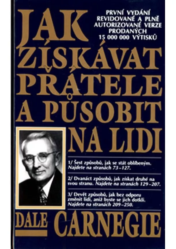 Dale Carnegie - Jak získávat přátele a působit na lidi