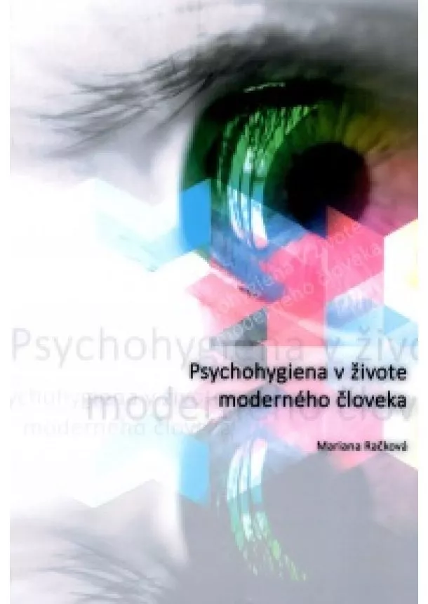 Mariana Račková - Psychohygiena v živote moderného človeka