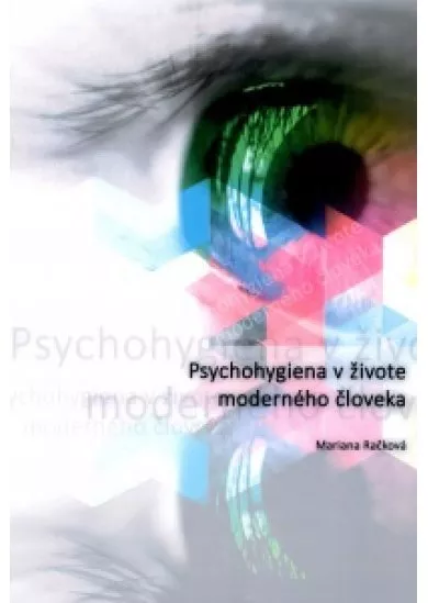 Psychohygiena v živote moderného človeka