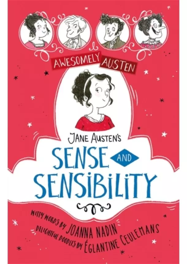 Jane Austen, Joanna Nadin - Awesomely Austen - Illustrated and Retold: Jane Austens Sense and Sensibility