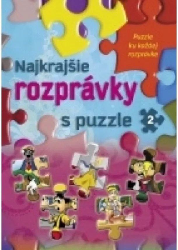 Sladana Perišić - Najkrajšie rozprávky s puzzle 2 - Puzzle ku každej rozprávke