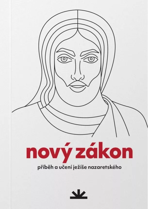 Nový zákon - Příběh a učení Ježíše Nazaretského