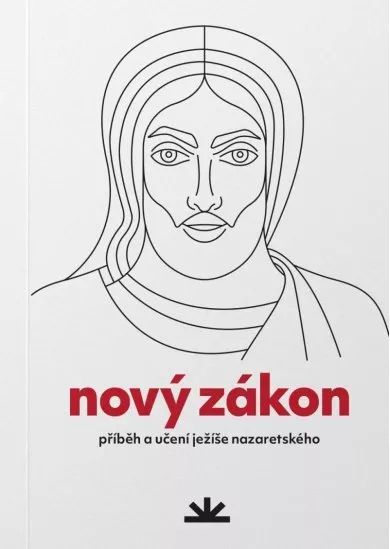 Nový zákon - Příběh a učení Ježíše Nazaretského