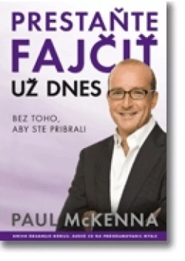 Paul McKenna - Prestaňte fajčiť už dnes - Keby prestať fajčiť bolo jednoduché, prestali by ste už dnes?