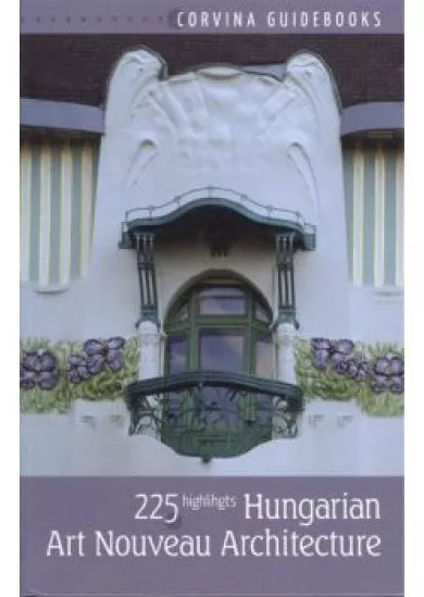 HUNGARIAN ART NOUVEAU ARCHITECTURE