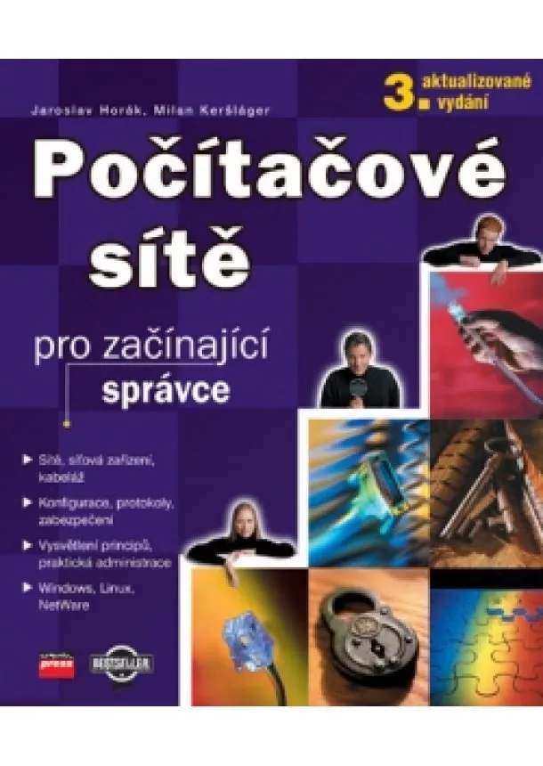 Jaroslav Horák - Počítačové sítě pro začínající správce, 3. aktualizované vydání