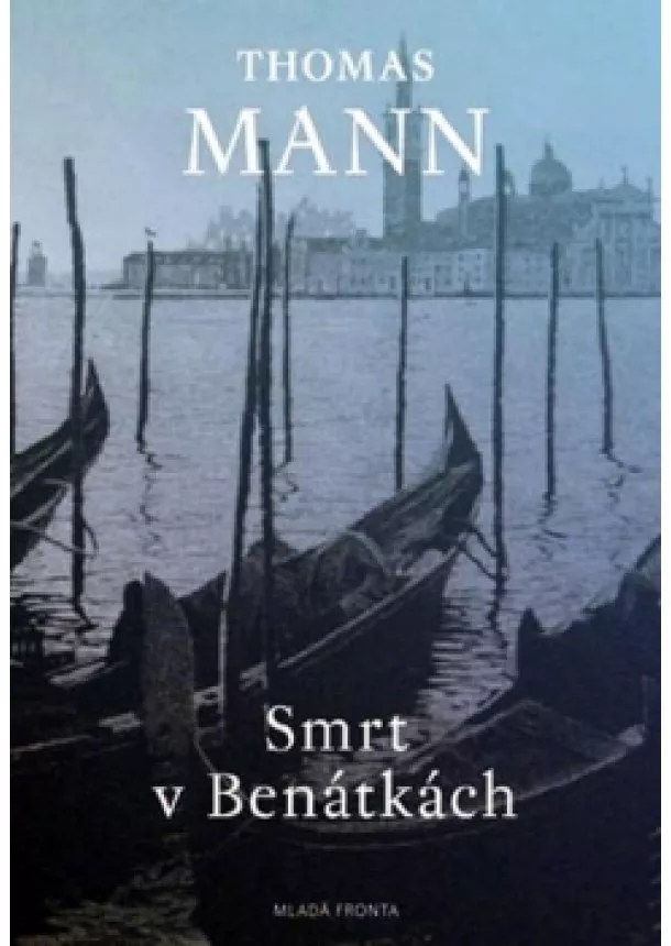 Thomas Mann - Smrt v Benátkách