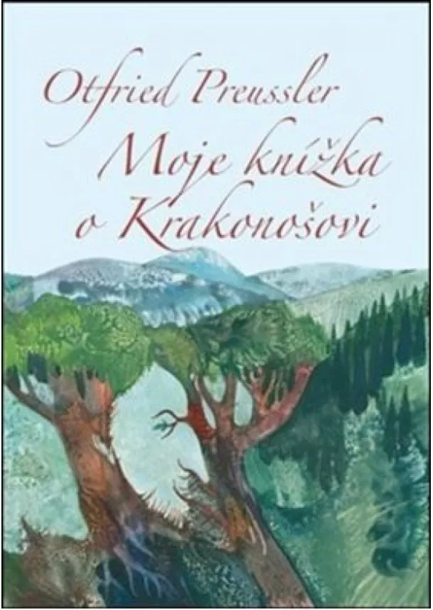 Otfried Preussler - Moje knížka o Krakonošovi