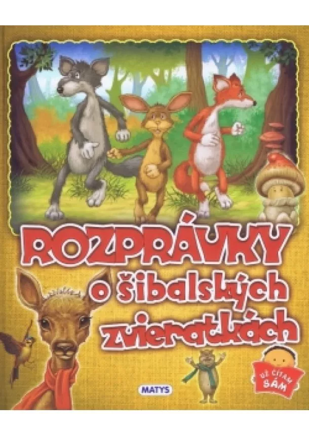 autor neuvedený - Rozprávky o šibalských zvieratkách