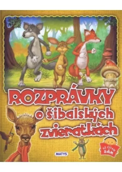 Rozprávky o šibalských zvieratkách