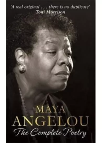 Maya Angelou: The Complete Poetry