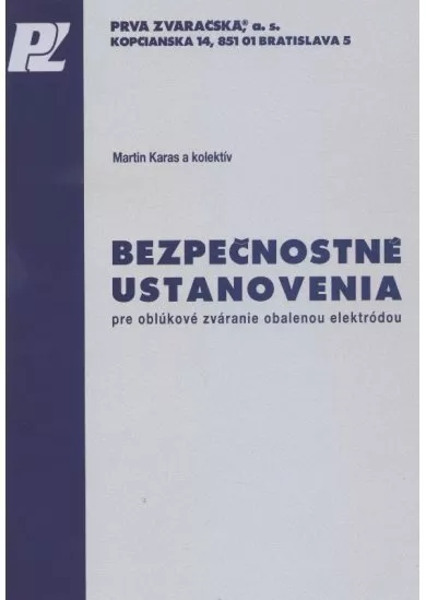 Bezpečnostné ustanovenia pre oblúkové zváranie obalenou elektródou