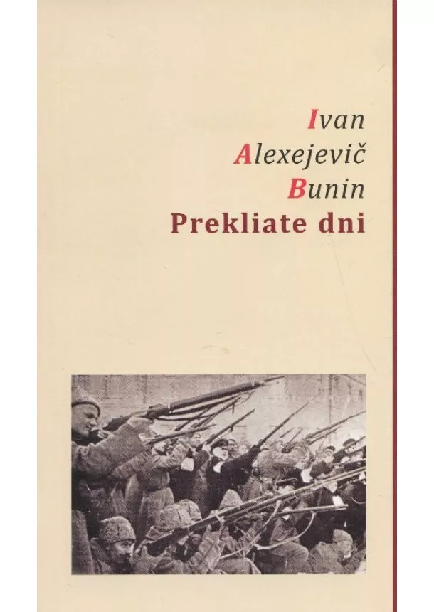 Ivan Alexejevič Bunin - Prekliate dni