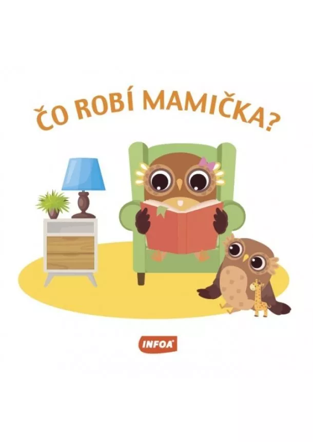 Čo robí mamička?