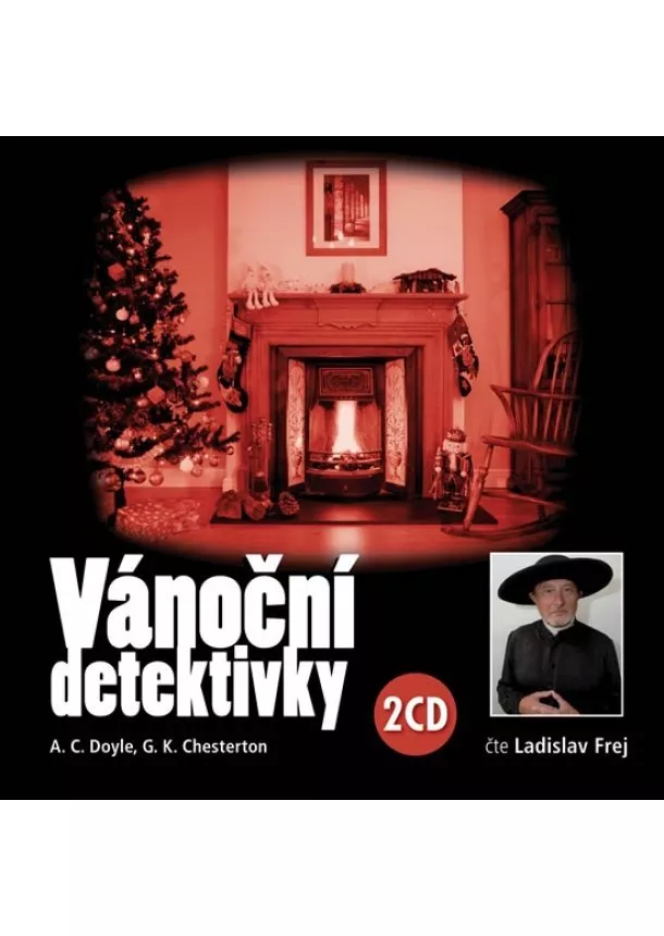 A. C. Doyle, G. K. Chesterton - Vánoční detektivky - 2CD (čte Ladislav Frej)