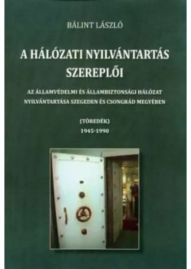 A hálózati nyilvántartás szereplői