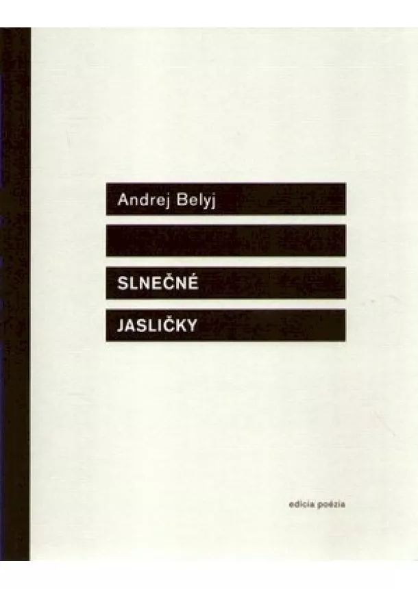 Andrej Belyj - Slnečné jasličky