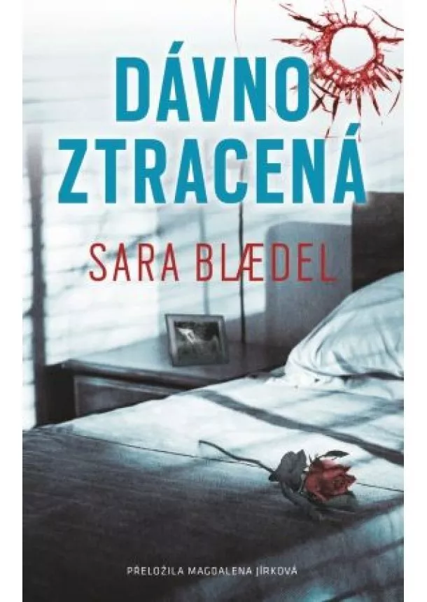 Sara Blaedel - Dávno ztracená