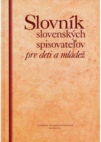 Slovník slovenských spisovateľov - pre deti a mládež