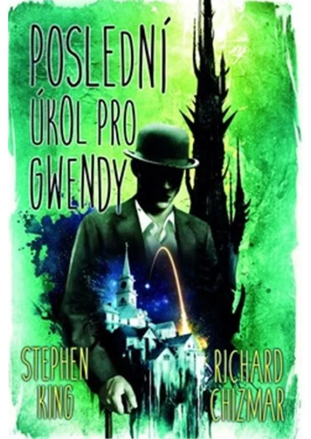 Stephen King, Richard Chizmar  - Poslední úkol pro Gwendy