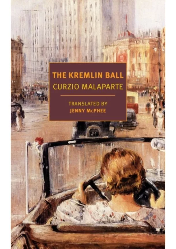 Curzio Malaparte, Jenny McPhee - The Kremlin Ball