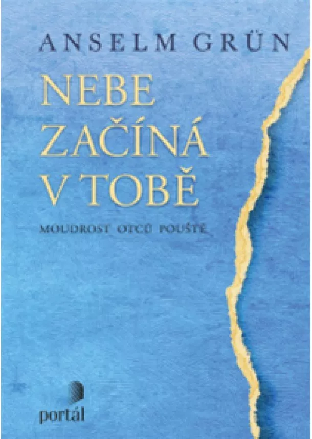 Anselm Grün - Nebe začíná v tobě