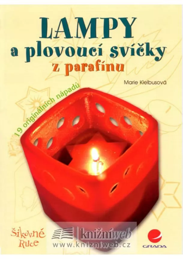 Marie Kielbusová - Lampy a plovoucí svíčky z parafínu