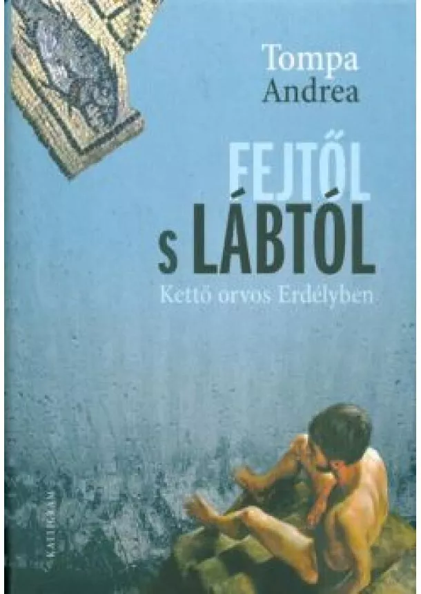 TOMPA ANDREA - FEJTŐL S LÁBTÓL